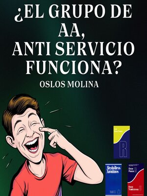 cover image of ¿El Grupo de AA Anti Servicio Funciona?